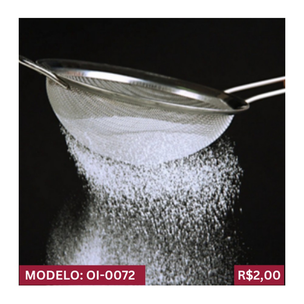 PENEIRA DE FARINHA QUANTIDADE NA CAIXA: 290 1CX OI-0072